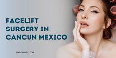 Turn Back Time in Paradise with Facelift Surgery in Cancun Mexico Facelift Surgery, Facelift Procedure, Face Lift Surgery, Turn Back Time, Medical Tourism, Beautiful Vacations, Cosmetic Procedures, Tropical Getaways, Transportation Services