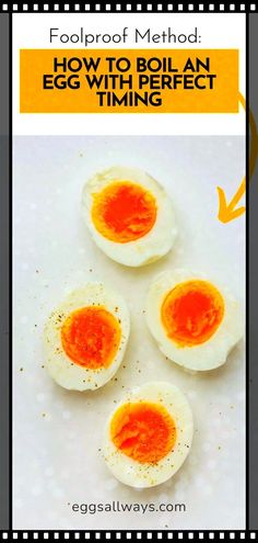 four eggs with an egg yolk on them and the words fool proof method how to boil an egg with perfect time