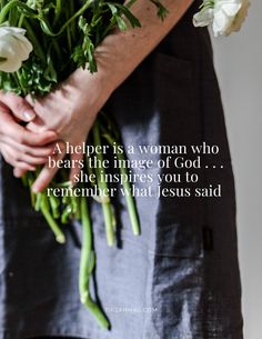 a woman who bears the image of god, she inspires you to remember what jesus said