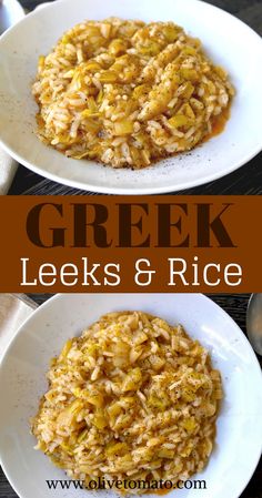 two plates filled with rice and vegetables on top of a wooden table in front of the words, greek leeks and rice