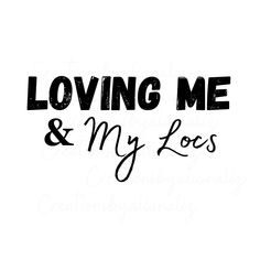 Digital File Only Loving me and my locs Loc Wallpaper, Loctician Quotes, Locs Captions For Instagram, Black Love With Locs, Loc Quotes, Locs Art, Vision Board Party, Loc Journey Memes, Luxury Printing