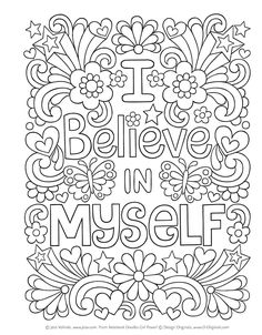 an adult coloring page with the words i believe in myself