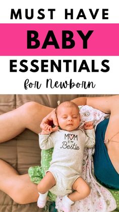 a woman holding a baby in her arms with the words must have baby essentials for newborn