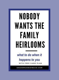 a sign that says nobody wants the family heirs what to do when it happens to you with free game plan