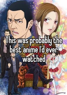 two people sitting on a couch with the caption, this was probably the best anime i'd ever watched