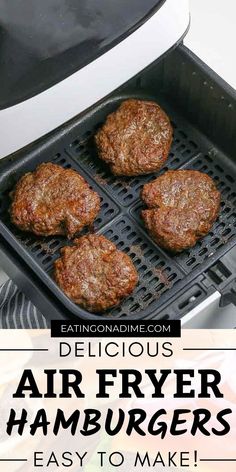 four hamburger patties cooking on an air fryer with text overlay that reads delicious air fryer hamburgers easy to make