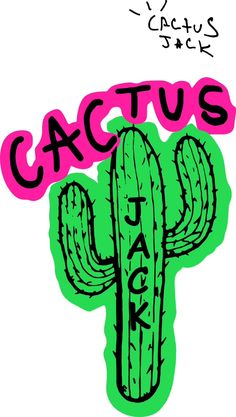 a cactus with the word cactus written in pink and green on it's side