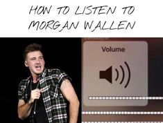 a man standing in front of a sign with the words how to listen to morgan wallen