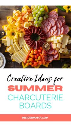 the ultimate summer charcuterie board with text overlay that reads creative ideas for summer charcuterie boards