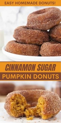 cinnamon sugar pumpkin donuts stacked on top of each other with the words, easy homemade donuts