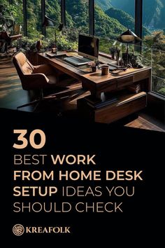 a desk with the words 30 best work from home desk setup ideas you should check