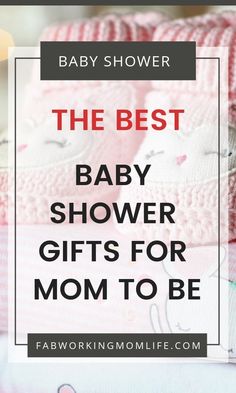 the best baby shower gifts for mom to be