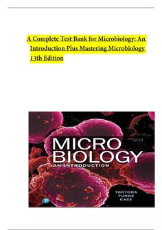 Microbiology: An Introduction Plus Mastering Microbiology , 13th Edition Test Bank (complete) | A Complete Test Bank for Microbiology: An Introduction Plus Mastering Microbiology 13th Edition. latest updates fall 2024