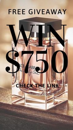 a bottle of perfume with the words free giveaway win $ 750 check the link