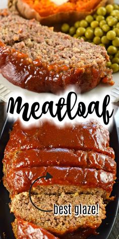 meatloaf on a plate with green beans and carrots in the background text reads meatloaf best glaze