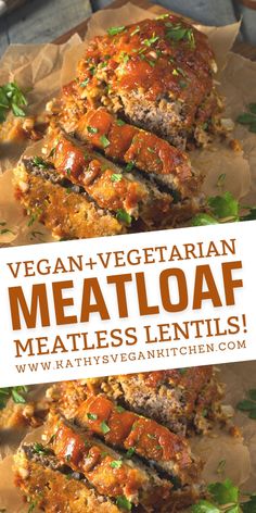 meatloaf with vegetables and sauce on top is shown in the foreground text reads vegan - vegetarian meatloaf meatless lentils