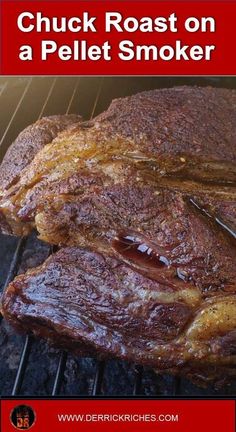 grilled pork roast on a pellet smoker with text overlay that reads, chuck roast on a pellet smoker