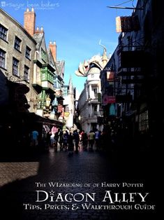 an alley way with people walking down it and the words your ultimate guide to the wizarding world of harry potter