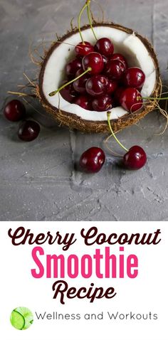 cherries in a coconut bowl with the title cherry coconut smoothie recipe