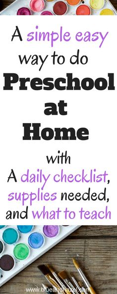 the words, a simple easy way to do preschool at home with daily checklist supplies needed and what to teach