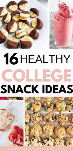 collage of healthy college snack ideas with text overlay