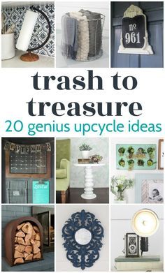 the cover of trash to treasure 20 genius upcycle ideas