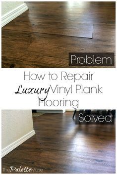 how to repair luxury vinyl plank flooring