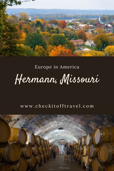 wine barrels in the foreground with text overlay europe in america herman, missouri