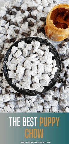 the best puppy chow recipe is made with ingredients that are easy to make and delicious