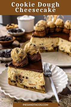 a slice of cookie dough cheesecake on a plate