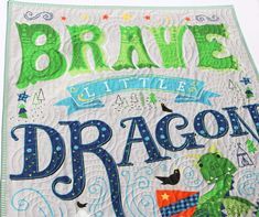 a poster with the words brave little dragon in blue, green and white lettering on it