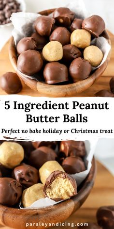 chocolate covered peanut butter balls in a wooden bowl with text overlay reading 5 ingredient peanut butter balls perfect no bake holiday or christmas treat