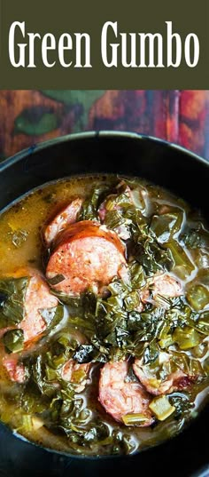 green gumbo soup with sausage and greens in a black bowl