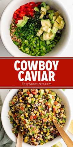 two bowls filled with different types of vegetables and the words cowboy caviar above them