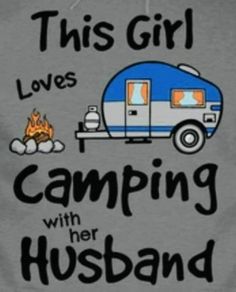 this girl loves camping with her husband