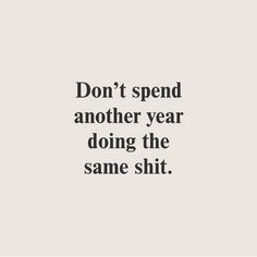 New Year Resolution Quotes, Quotes Creativity, Resolution Quotes, Funny Quotes Wallpaper, Hard Quotes, Creativity Quotes, Do The Work, Positive Quotes Motivation, Love Yourself Quotes