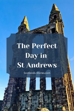 the perfect day in st andrews with text overlay