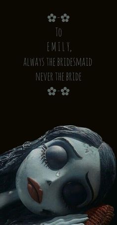 a woman laying down with her head on the ground next to a sign that reads, to emly, always the bridesmaid never the bride