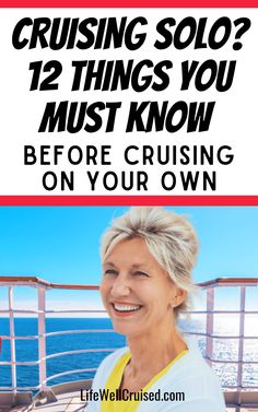 a woman smiling with the words cruising solo? 12 things you must know before cruising on your own