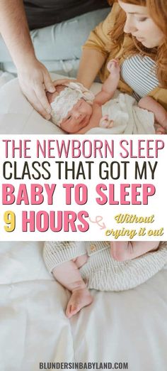 the newborn sleep class that got my baby to sleep in 9 hours and 3 hours