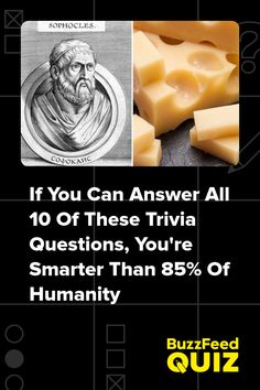 a black and white photo with text that reads if you can answer all 10 of these trivia questions, you're smarter than 8 % of humanity