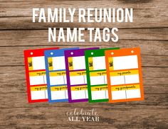 family reunion name tags with the words celebrate all year on them and an image of a wooden