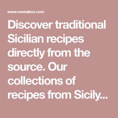 the text reads,'discover traditional pugliese recipes directly from the source our collections of