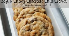 chocolate chip cookies on a white plate with the words soft and chewy chocolate chip cookies