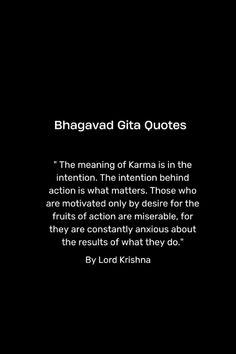 a black background with the words bhagavad gita quotes