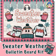 the sweater weather bulletin board kit includes two mittens, gloves and snowflakes