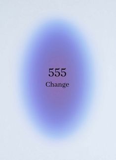 a blue circle with the words 555 change on it