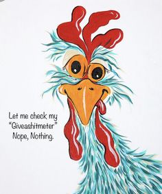 a painting of a chicken with words written below it