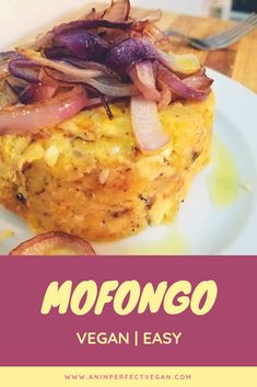 a plate with food on it and the words mofongo vegan easy