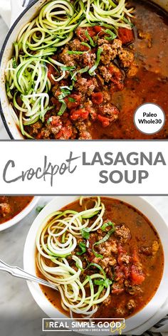 two pictures showing the same bowl of spaghetti and meat soup with text overlay that reads, crockpot lasagna soup